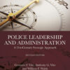 Police Leadership and Administration 2ndEdition A 21st-Century Strategic Approach