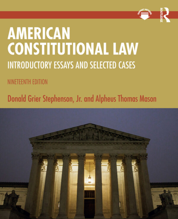 American Constitutional Law 19Thedition Introductory Essays And Selected Cases