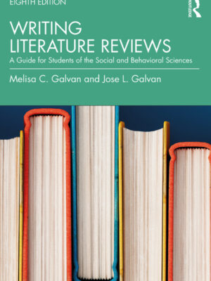 Writing Literature Reviews 8thEdition A Guide for Students of the Social and Behavioral Sciences