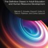 The Adult Learner 10thEdition The Definitive Classic in Adult Education and Human Resource Development