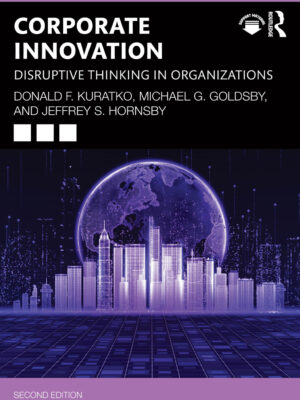 Corporate Innovation 2ndEdition Disruptive Thinking in Organizations
