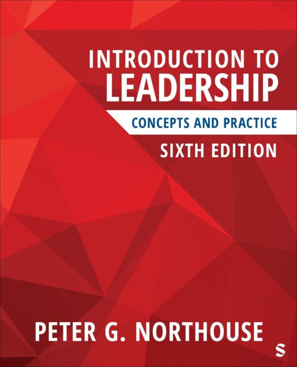 Introduction To Leadership: Concepts And Practice 6Thedition