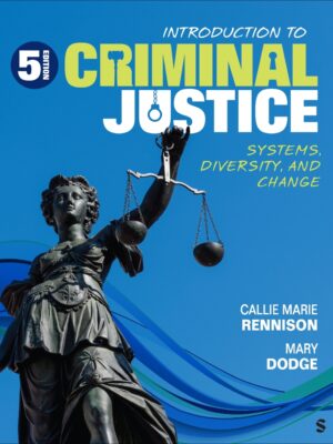 Introduction to Criminal Justice 5thEdition Systems, Diversity, and Change