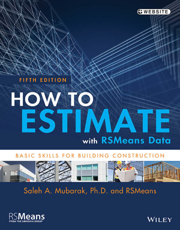 How To Estimate With Rsmeans Data 5Th Edition Basic Skills For Building Construction