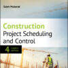 Construction Project Scheduling and Control 4th Edition
