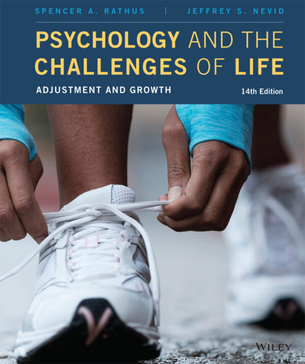 Psychology And The Challenges Of Life - Adjustment And Growth 14Th Edition