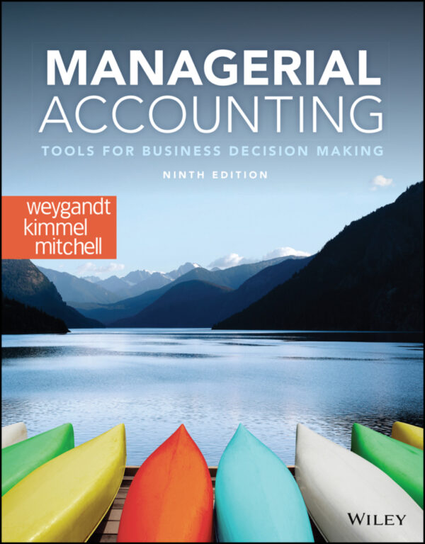 Managerial Accounting: Tools For Business Decision Making 9Thedition