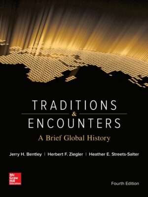 Traditions & Encounters: A Brief Global History 4thEdition