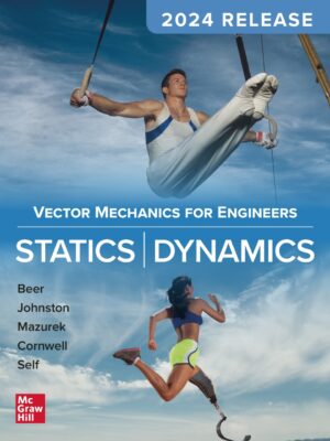 Vector Mechanics for Engineers: Statics and Dynamics, 2024 Release