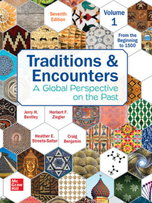 Traditions & Encounters Volume 1 From the Beginning to 1500 7th Edition