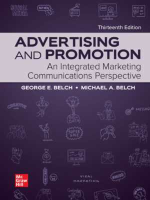 Advertising and Promotion: An Integrated Marketing Communications Perspective 13thEdition