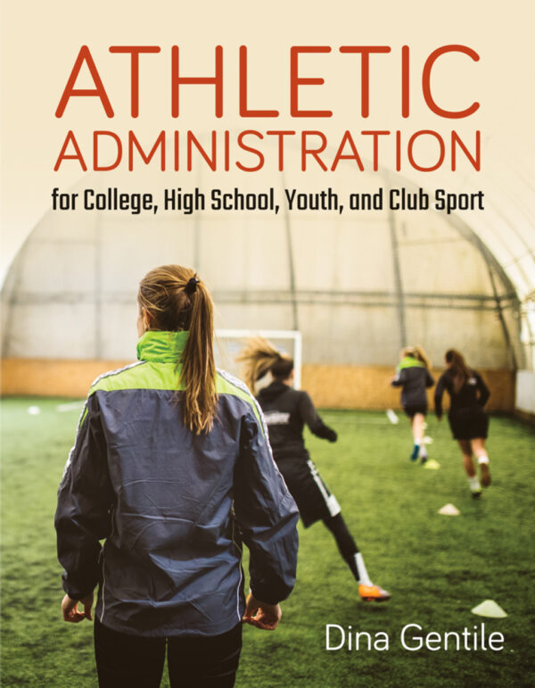 Athletic Administration For College, High School, Youth, And Club Sport 1St Edition