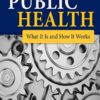 Turnock's Public Health: What It Is and How It Works 7th Edition