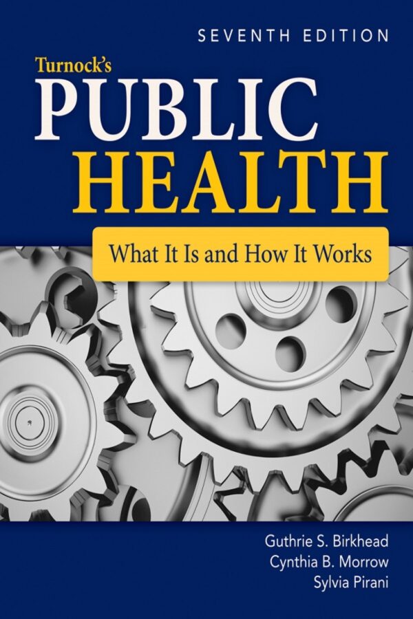 Turnock'S Public Health: What It Is And How It Works 7Th Edition