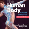 Memmler's The Human Body in Health and Disease, Enhanced Edition 14th Edition