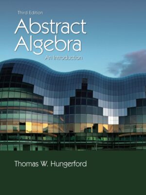 Abstract Algebra: An Introduction 3rd Edition