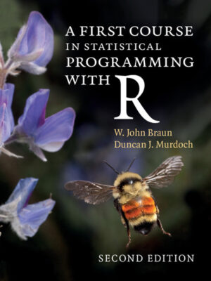 A First Course in Statistical Programming with R 2ndEdition
