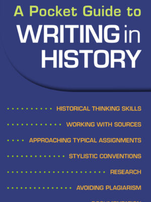 A Pocket Guide to Writing in History 10thEdition