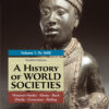 A History of World Societies, Concise Edition, Volume 1 12thEdition