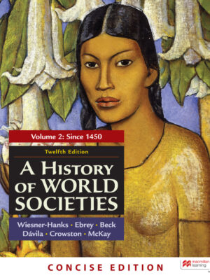 A History of World Societies, Concise Edition, Volume 2 12thEdition
