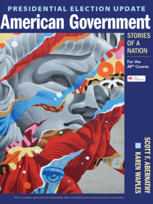 Presidential Election Update American Government: Stories of a Nation 1stEdition For the AP Course