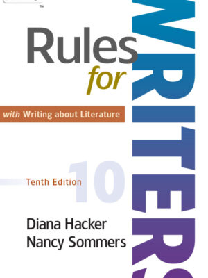 Rules for Writers with Writing about Literature 10thEdition