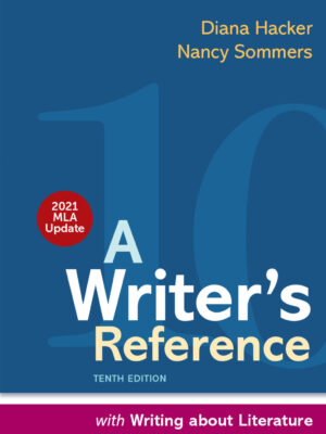 A Writer's Reference with Writing about Literature, with 2021 MLA Update 10thEdition