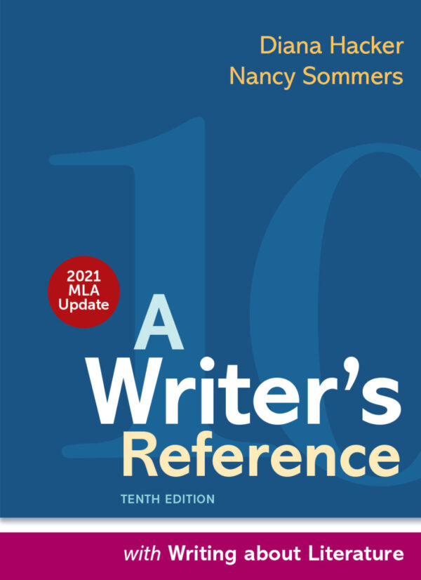 A Writer'S Reference With Writing About Literature, With 2021 Mla Update 10Thedition