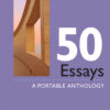 50 Essays 7thEdition A Portable Anthology
