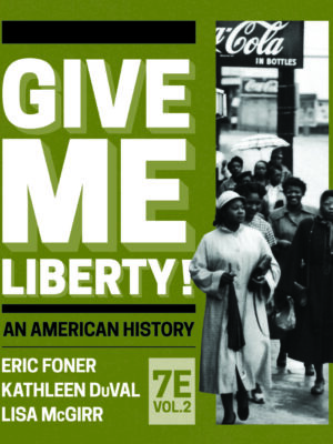 Give Me Liberty! (Full Edition) (Volume 2) 7thEdition
