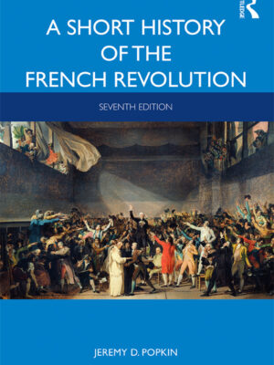 A Short History of the French Revolution 7thEdition
