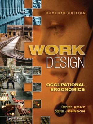 Work Design: Occupational Ergonomics 7th Edition