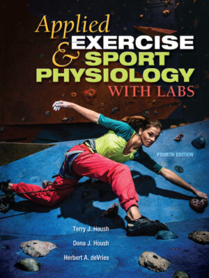 Applied Exercise and Sport Physiology, With Labs 4th Edition