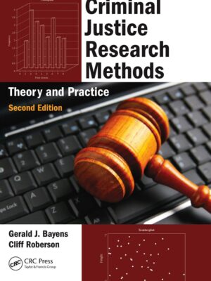 Criminal Justice Research Methods 2nd Edition Theory and Practice