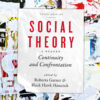Social Theory: Continuity and Confrontation 3rd Edition A Reader