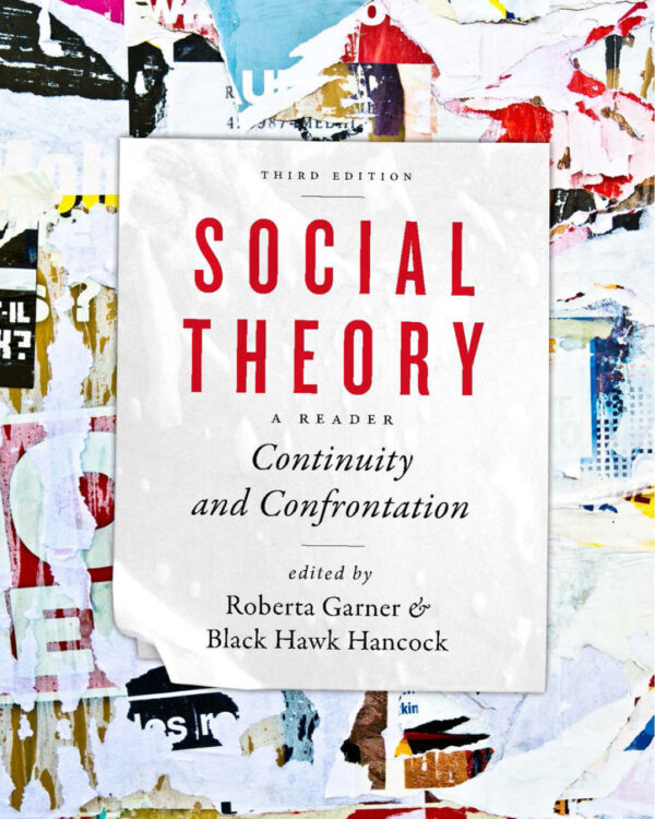 Social Theory: Continuity And Confrontation 3Rd Edition A Reader