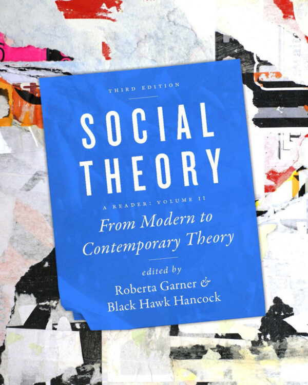 Social Theory, Volume Ii 3Rd Edition From Modern To Contemporary Theory
