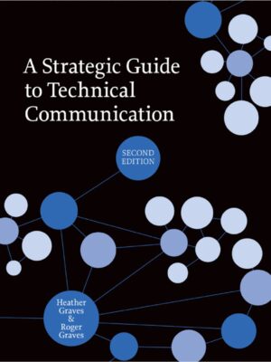 A Strategic Guide to Technical Communication 2ndEdition