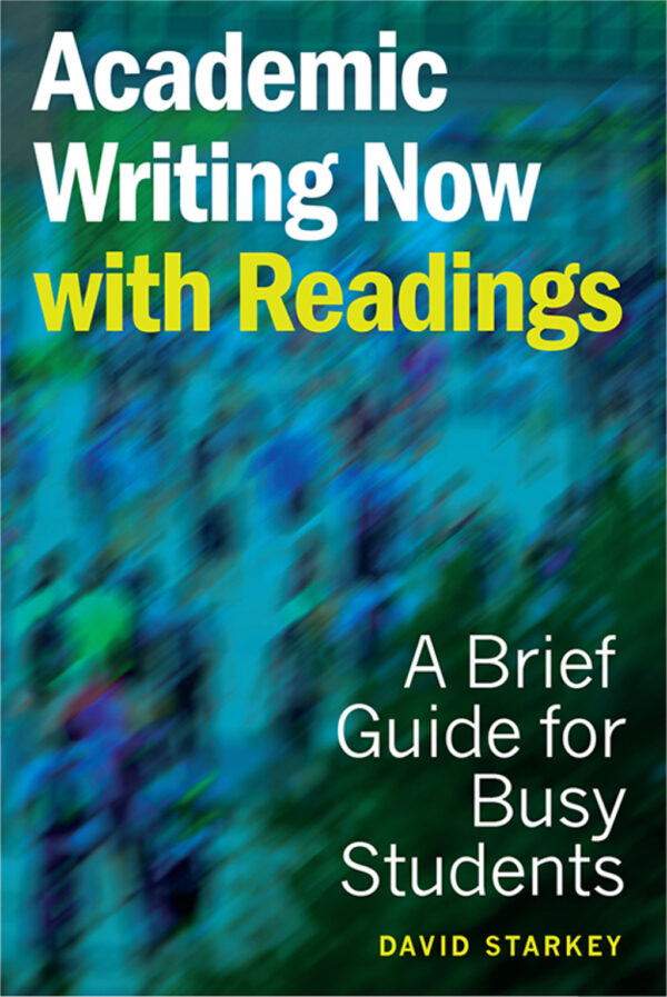 Academic Writing Now With Readings - A Brief Guide For Busy Students