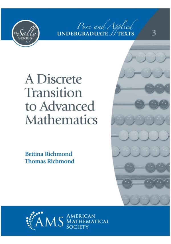 A Discrete Transition To Advanced Mathematics