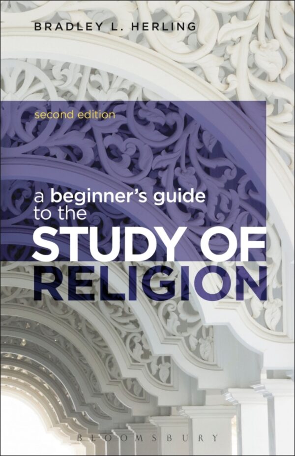A Beginner'S Guide To The Study Of Religion 2Nd Edition