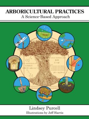 Arboricultural Practices: A Science-Based Approach 1st Edition