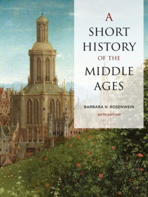 A Short History of the Middle Ages 6thEdition