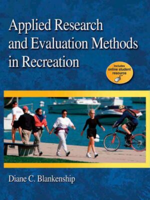 Applied Research and Evaluation Methods in Recreation