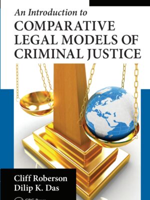 An Introduction to Comparative Legal Models of Criminal Justice 2ndEdition
