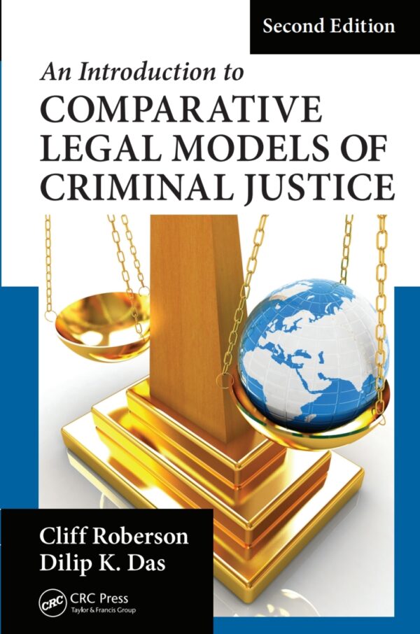 An Introduction To Comparative Legal Models Of Criminal Justice 2Ndedition