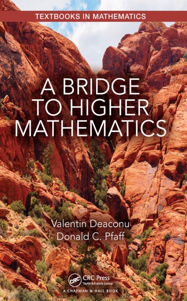 A Bridge To Higher Mathematics 1St Edition
