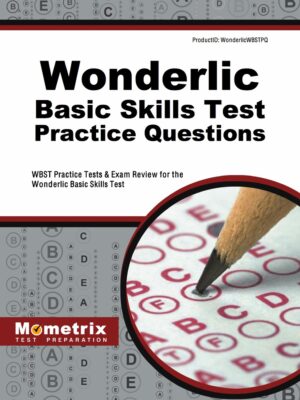 Wonderlic Basic Skills Test Practice Questions 1st Edition