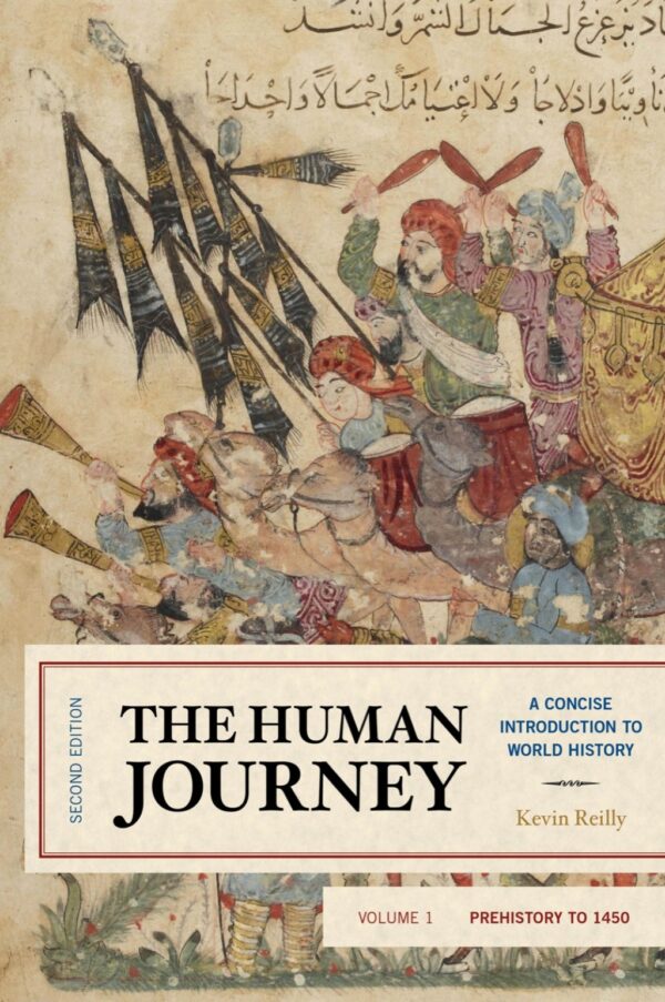The Human Journey 2Ndedition A Concise Introduction To World History, Prehistory To 1450