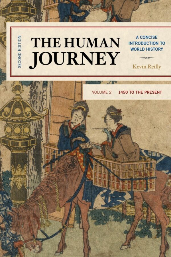 The Human Journey 2Ndedition A Concise Introduction To World History, 1450 To The Present